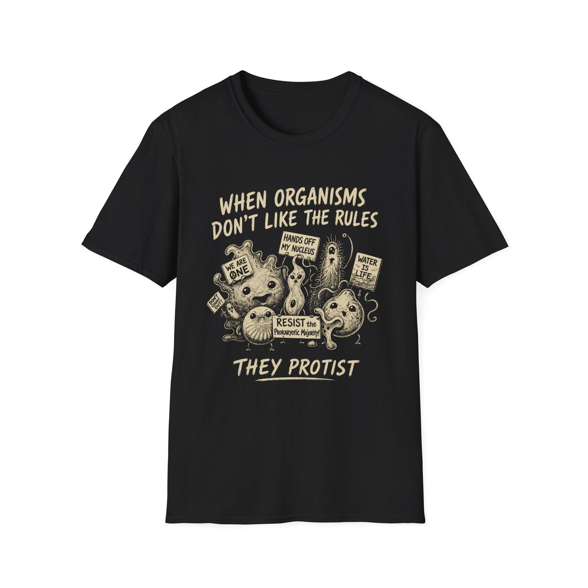 When Organisms Don't Like the Rules Tee