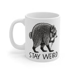 Stay Weird 11oz Mug