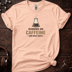 Running on Caffeine Tee