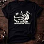 Honest Mistake Tee