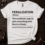 Feralization Tee