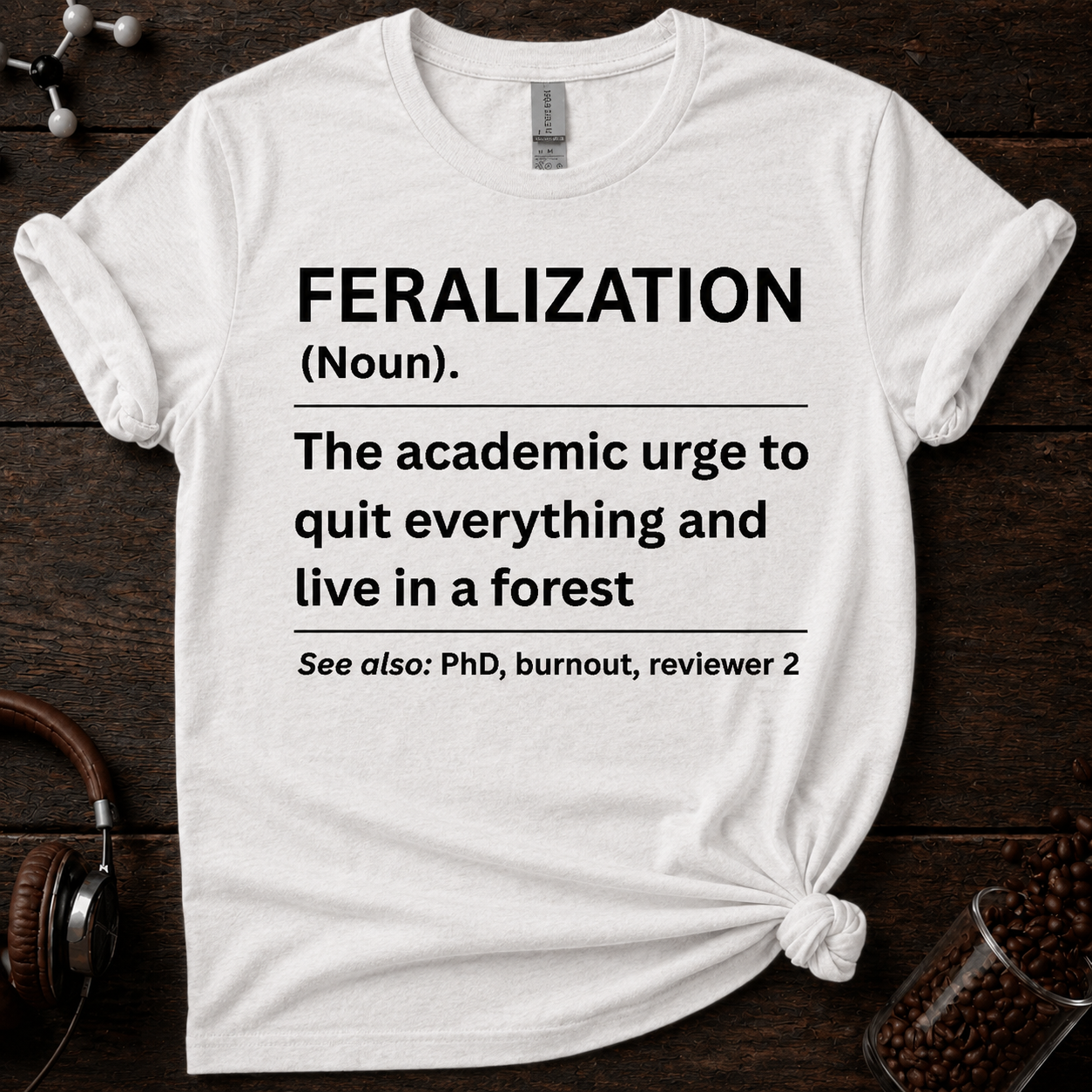 Feralization Tee