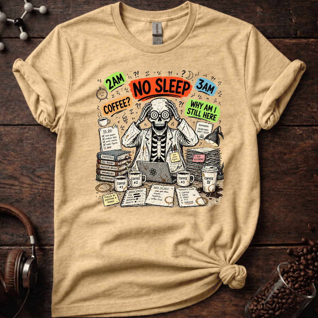No Sleep! Tee