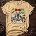 No Sleep! Tee