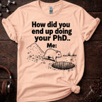 How did you end up doing your PhD Tee?