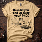 How did you end up doing your PhD Tee?