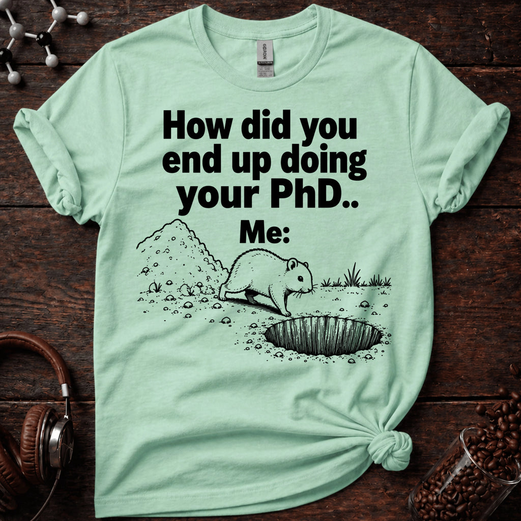 How did you end up doing your PhD Tee?