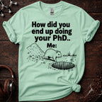 How did you end up doing your PhD Tee?