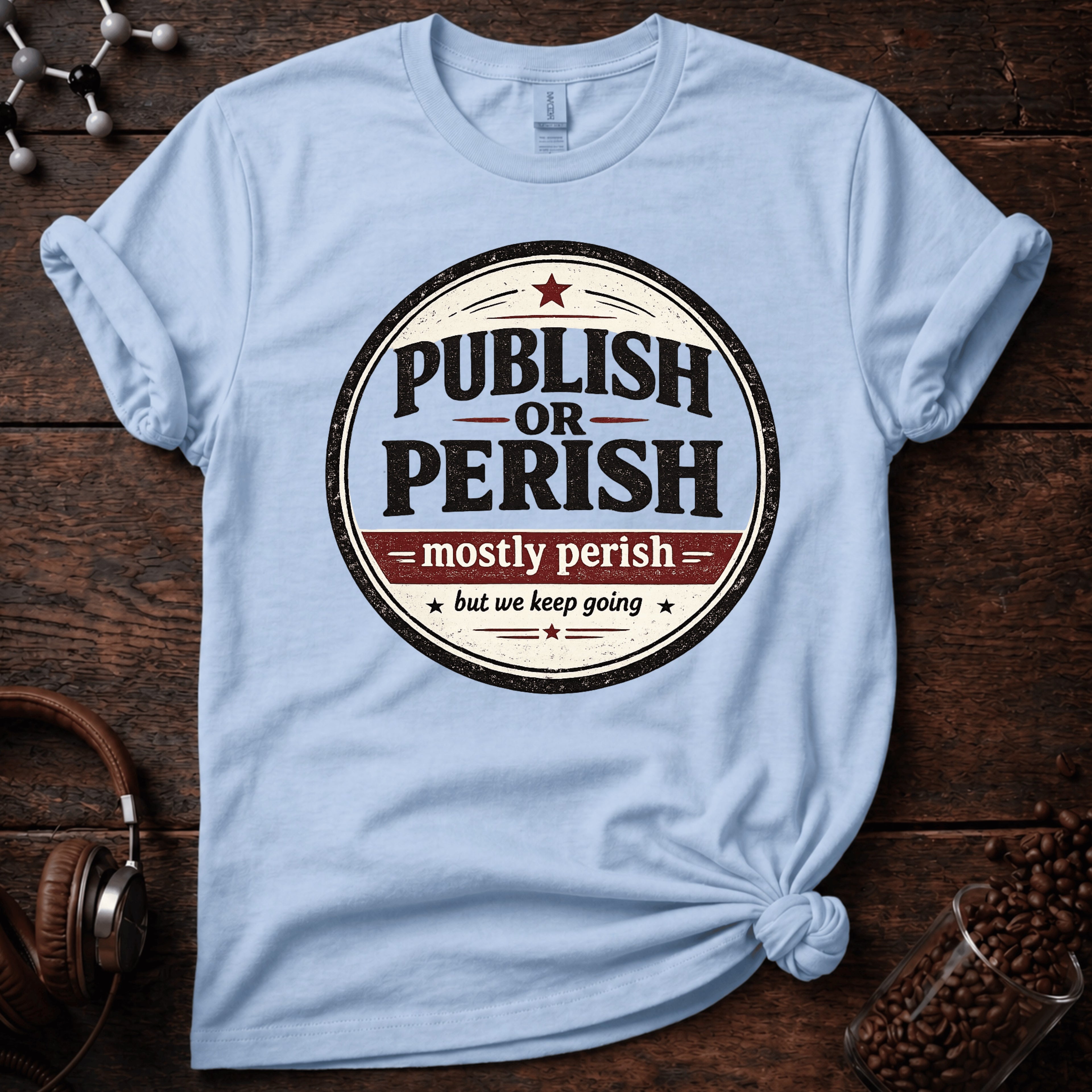 Publish or Perish Tee