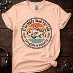 Remember who you are Tee