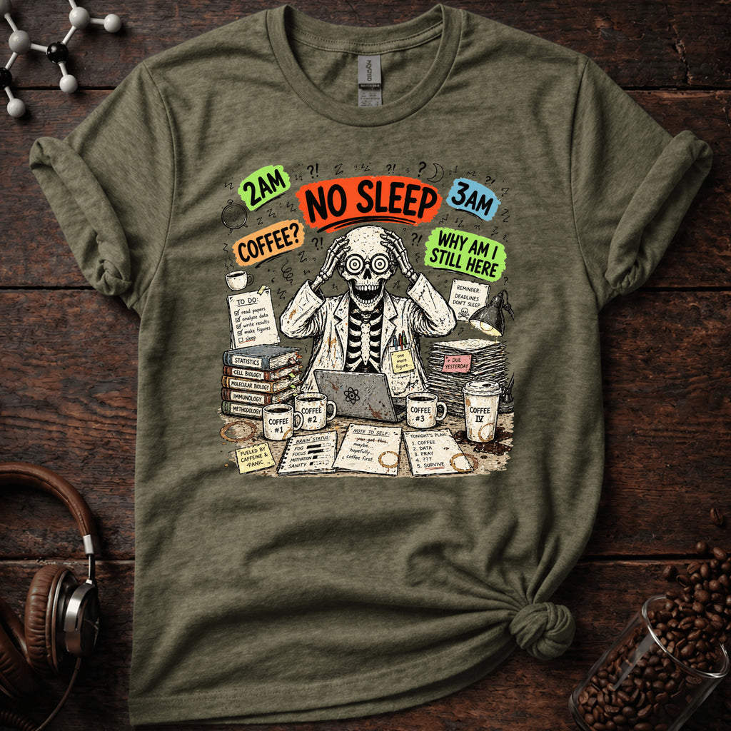 No Sleep! Tee