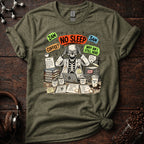 No Sleep! Tee