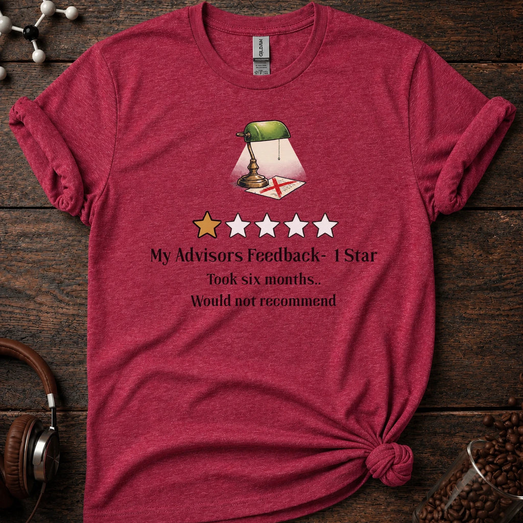 My Advisors Feedback-  1 Star Tee