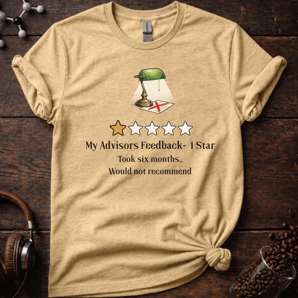 My Advisors Feedback-  1 Star Tee