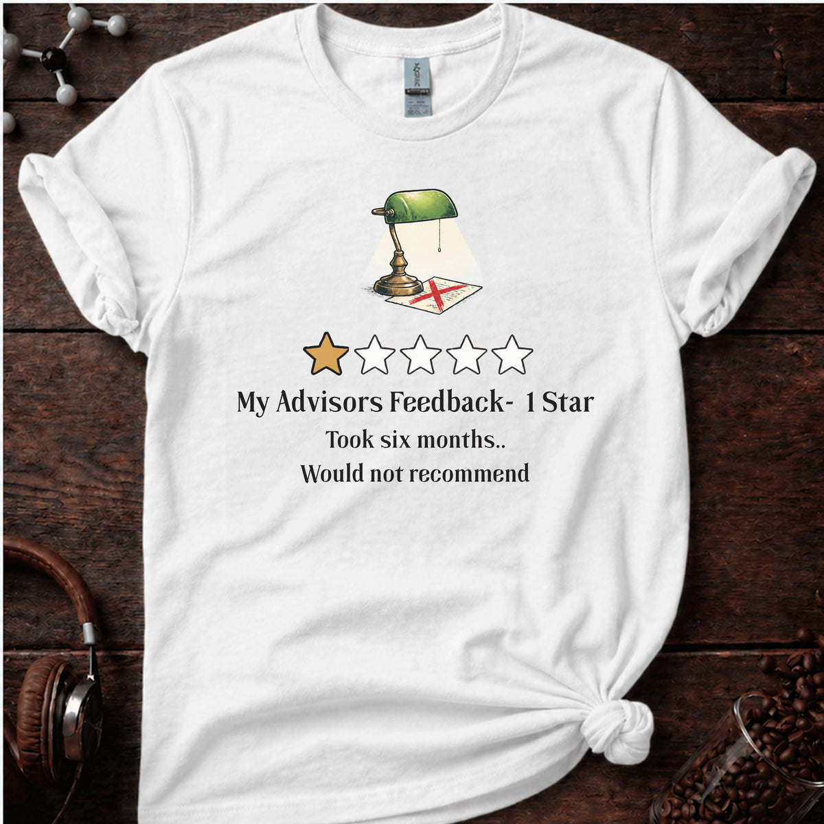 My Advisors Feedback-  1 Star Tee