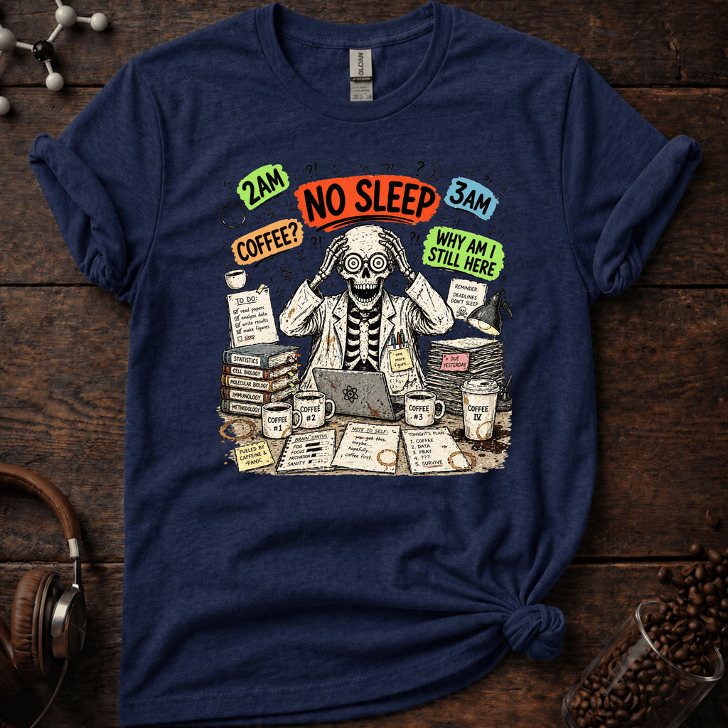 No Sleep! Tee