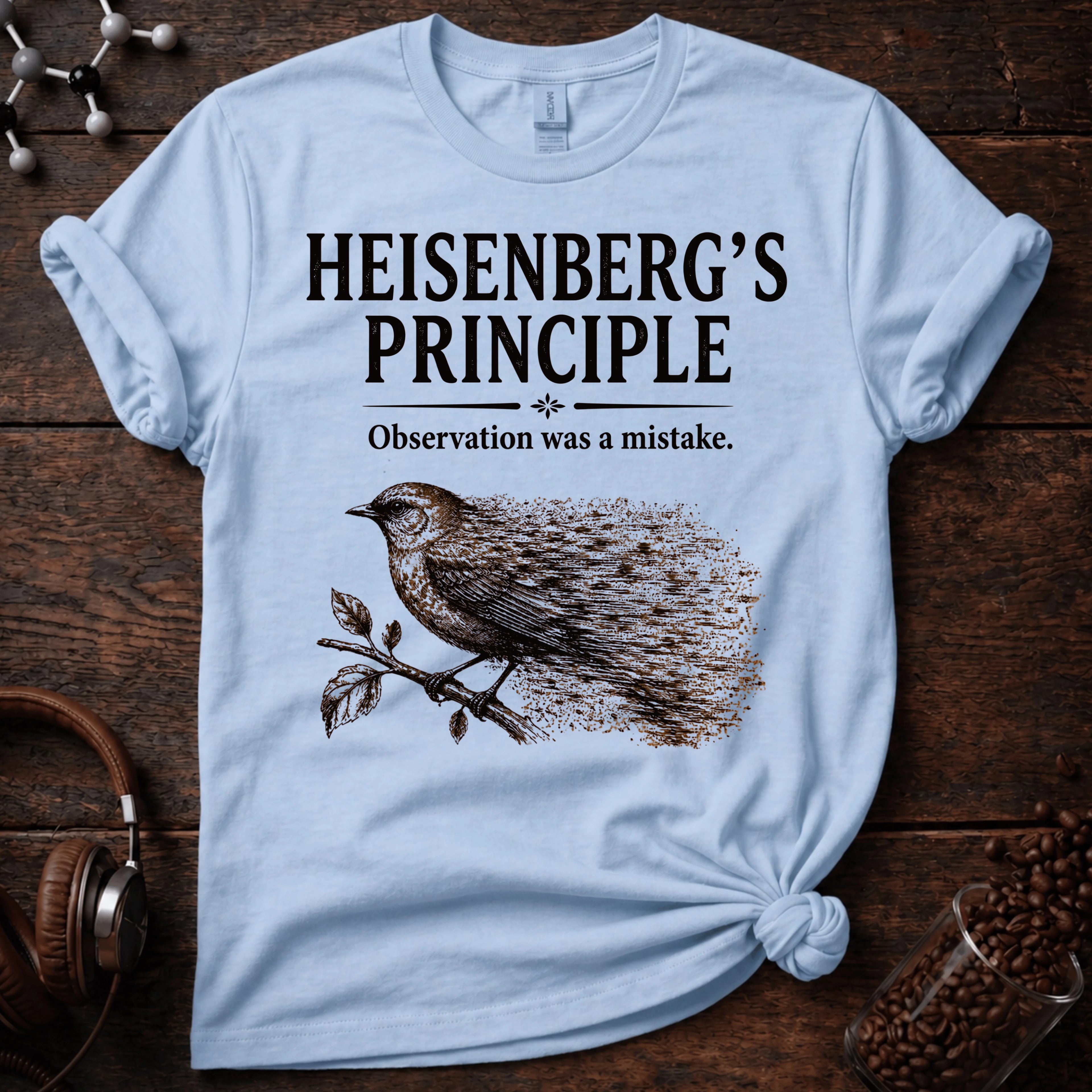 Observation Was a Mistake Tee