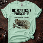 Observation Was a Mistake Tee