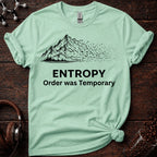 Order Was Temporary Tee