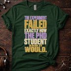 The Experiment Failed Exactly how the PhD Student Said It Would Tee