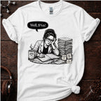 Well #$%! Tee