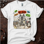 No Sleep! Tee
