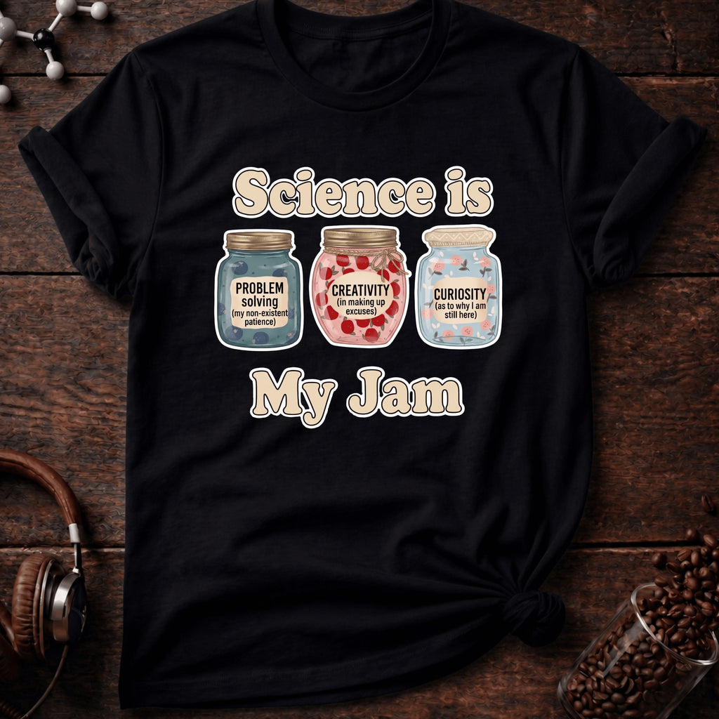 Science is My Jam Tee