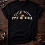 Pipetting Fatigue Tee