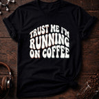 Running On Coffee T-Shirt