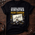 Pretending I Understand Statistics Tee
