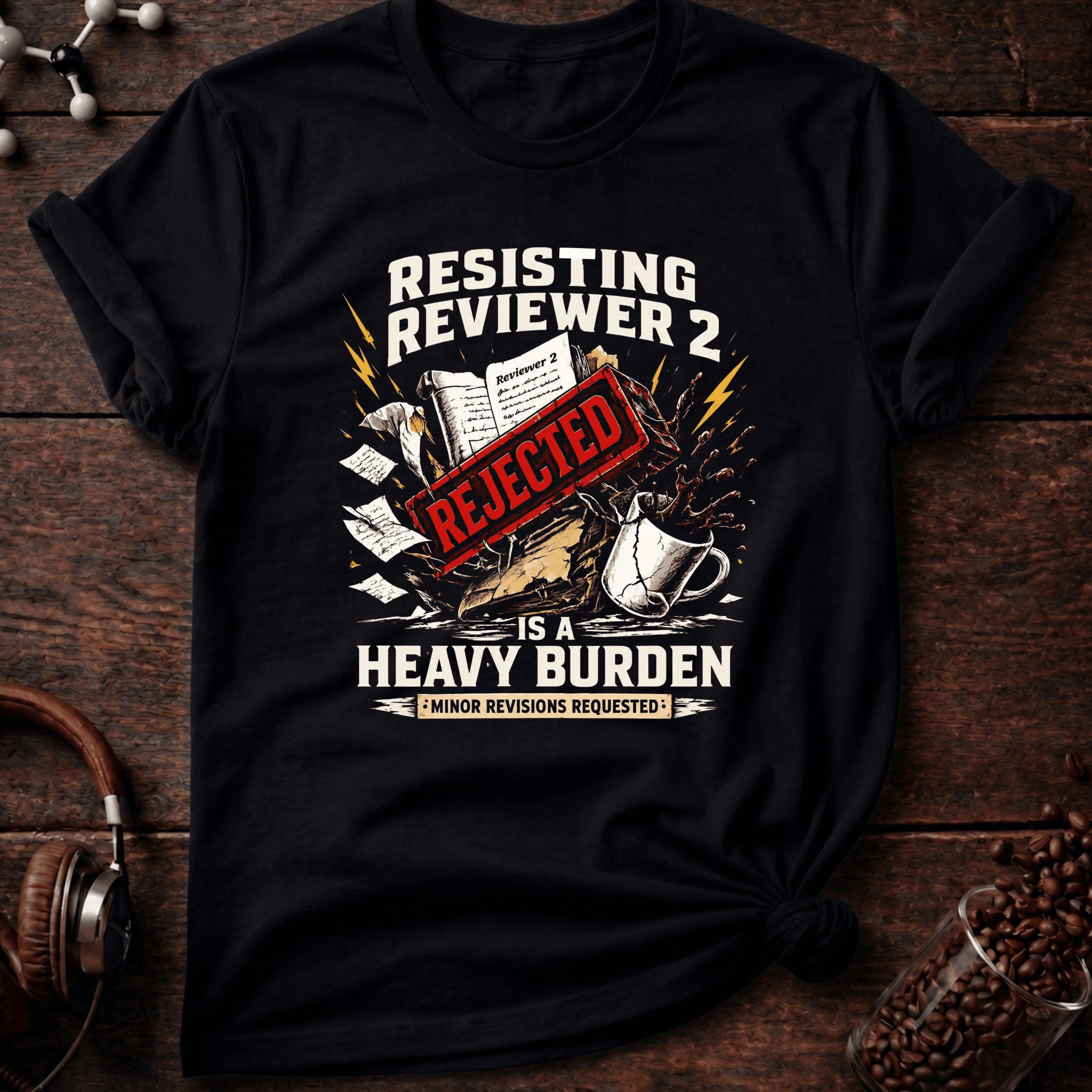 Resisting Reviewer 2 Tee