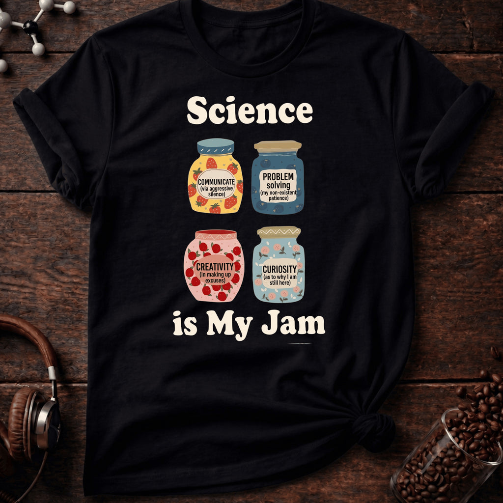 Science is My Jam Tee