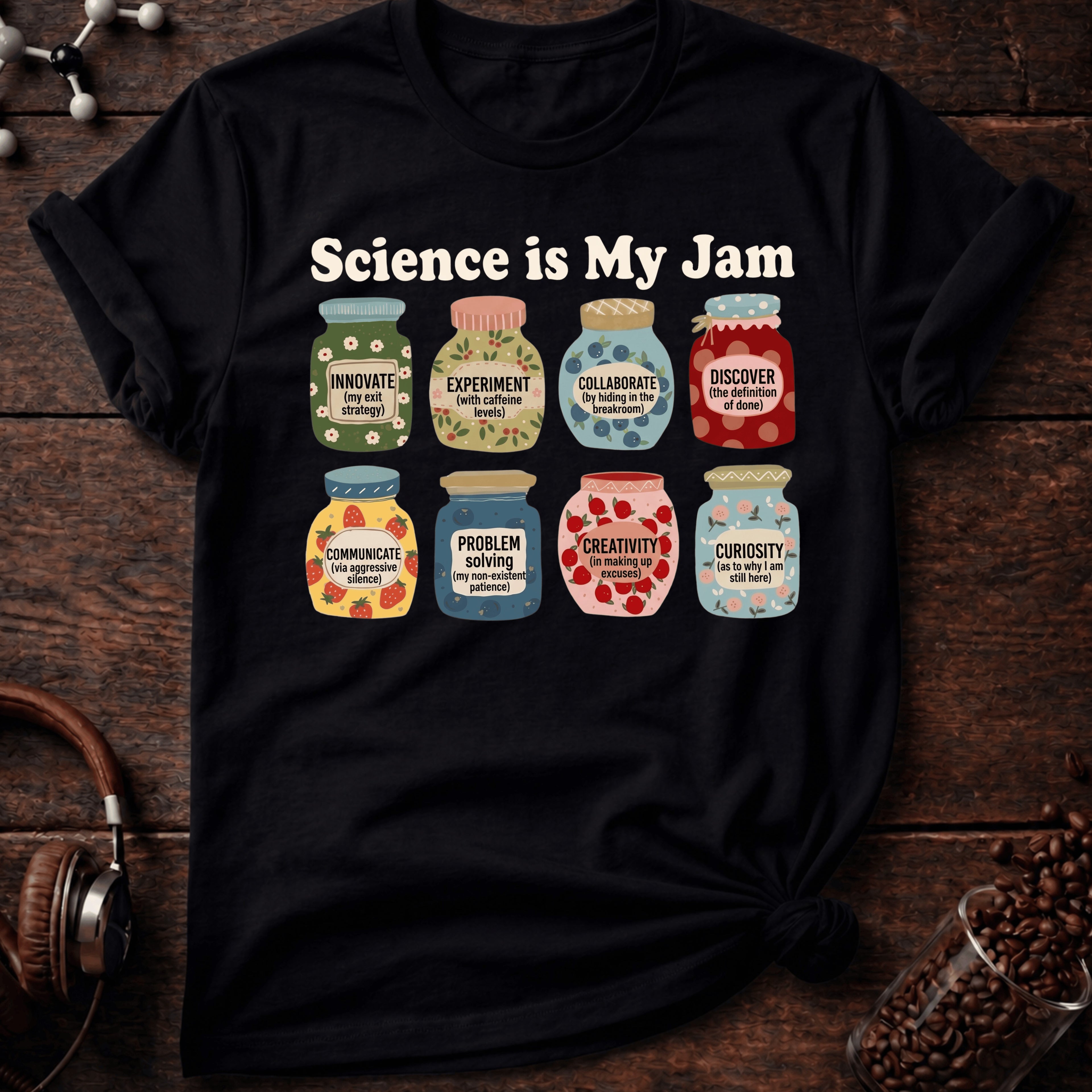 Science is my Jam Tee