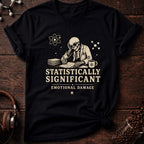 Statistically Significant Emotional Damage Tee