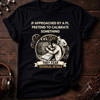 If Approached by a PI Tee