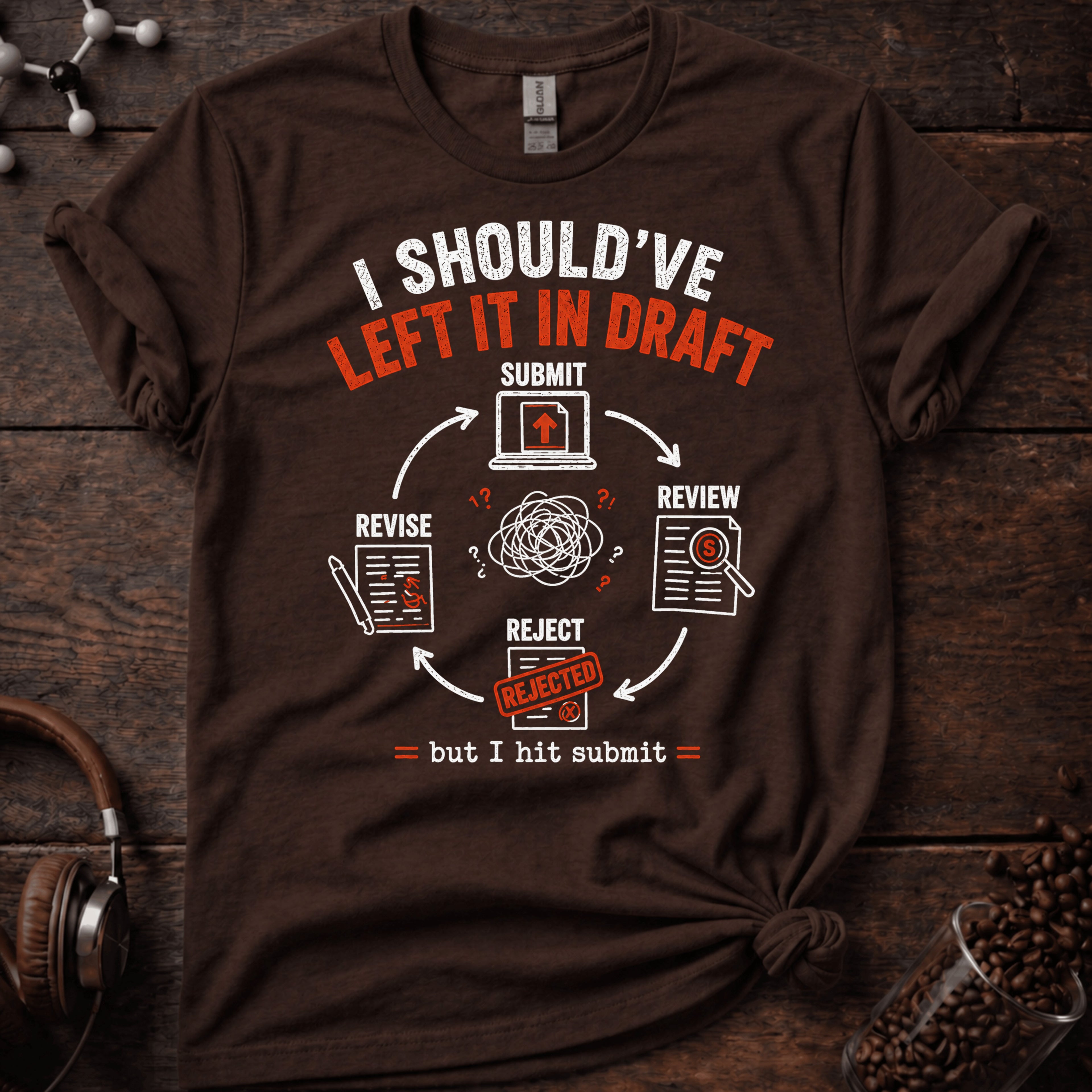 I Should Have Left it in Draft Tee