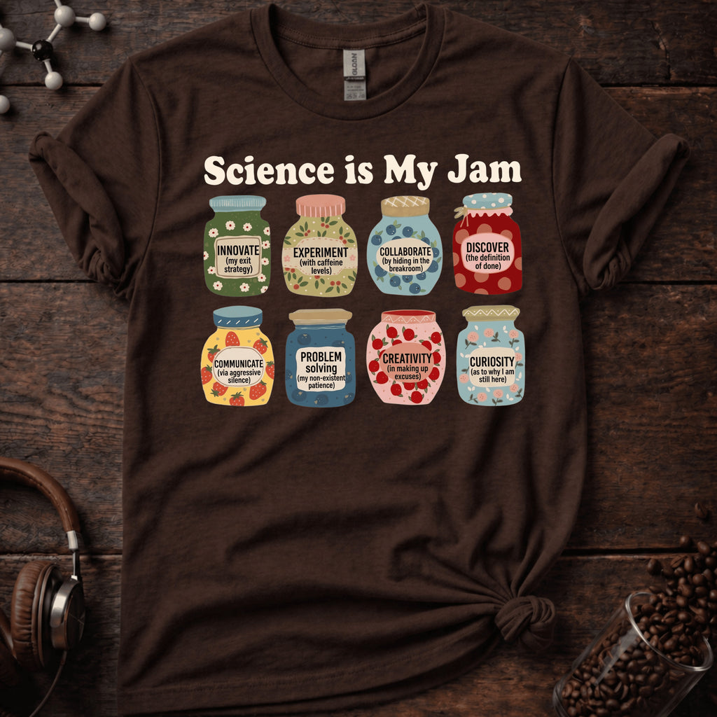 Science is my Jam Tee