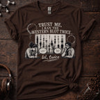 Trust me I Ran the Western Blot Twice Tee