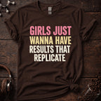 Girls Just Wanna.. Tee