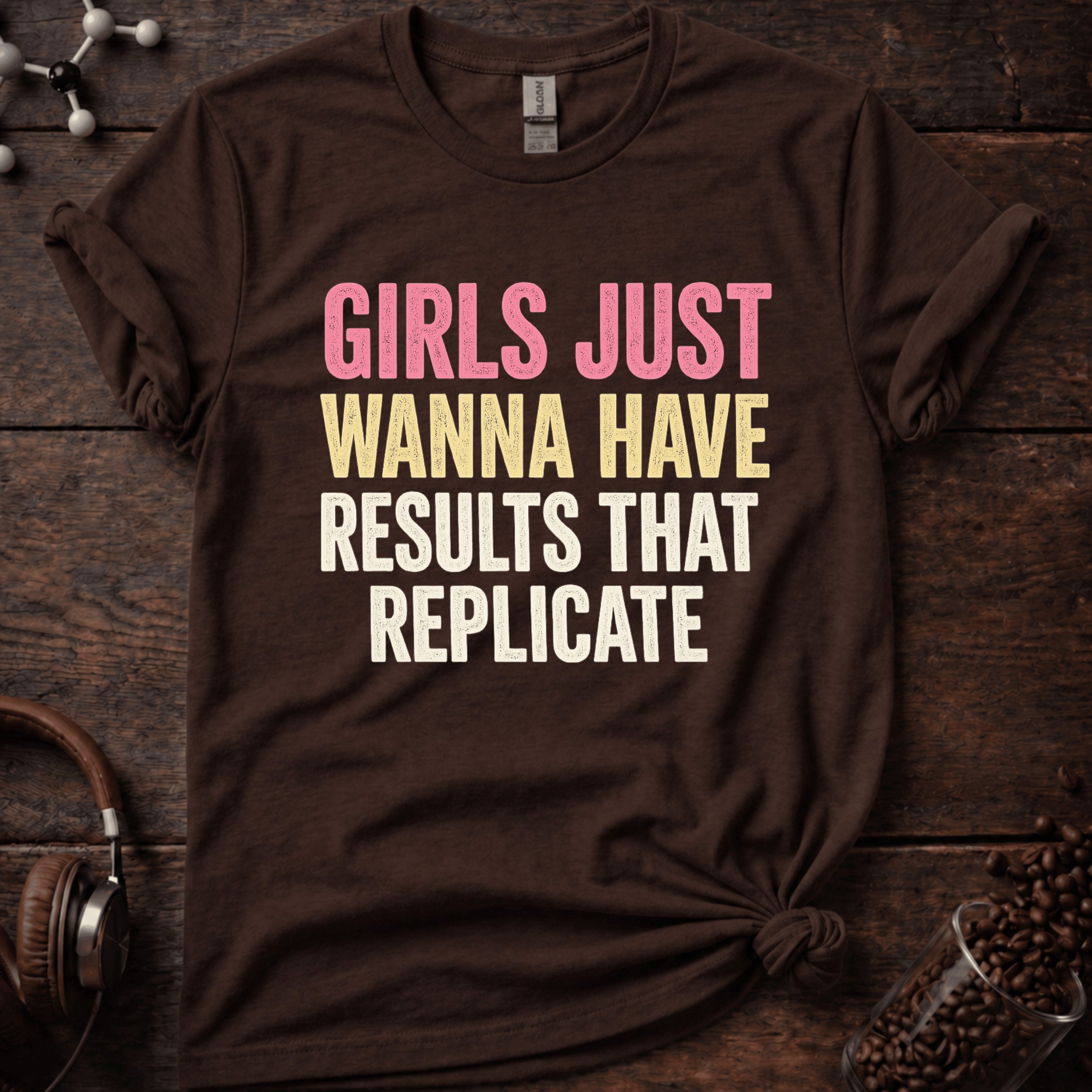 Girls Just Wanna.. Tee