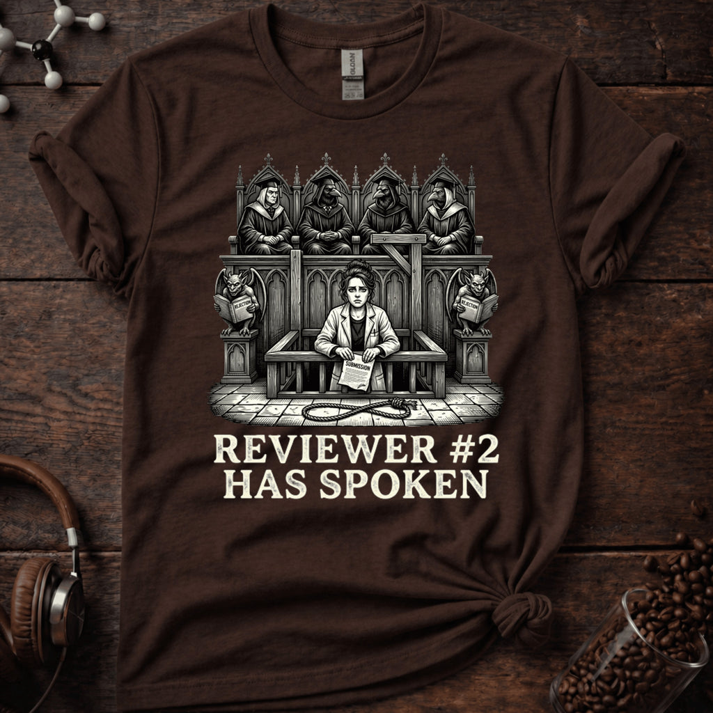 Reviewer 2 Has Spoken Tee