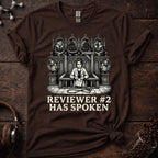 Reviewer 2 Has Spoken Tee