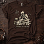 Statistically Significant Emotional Damage Tee
