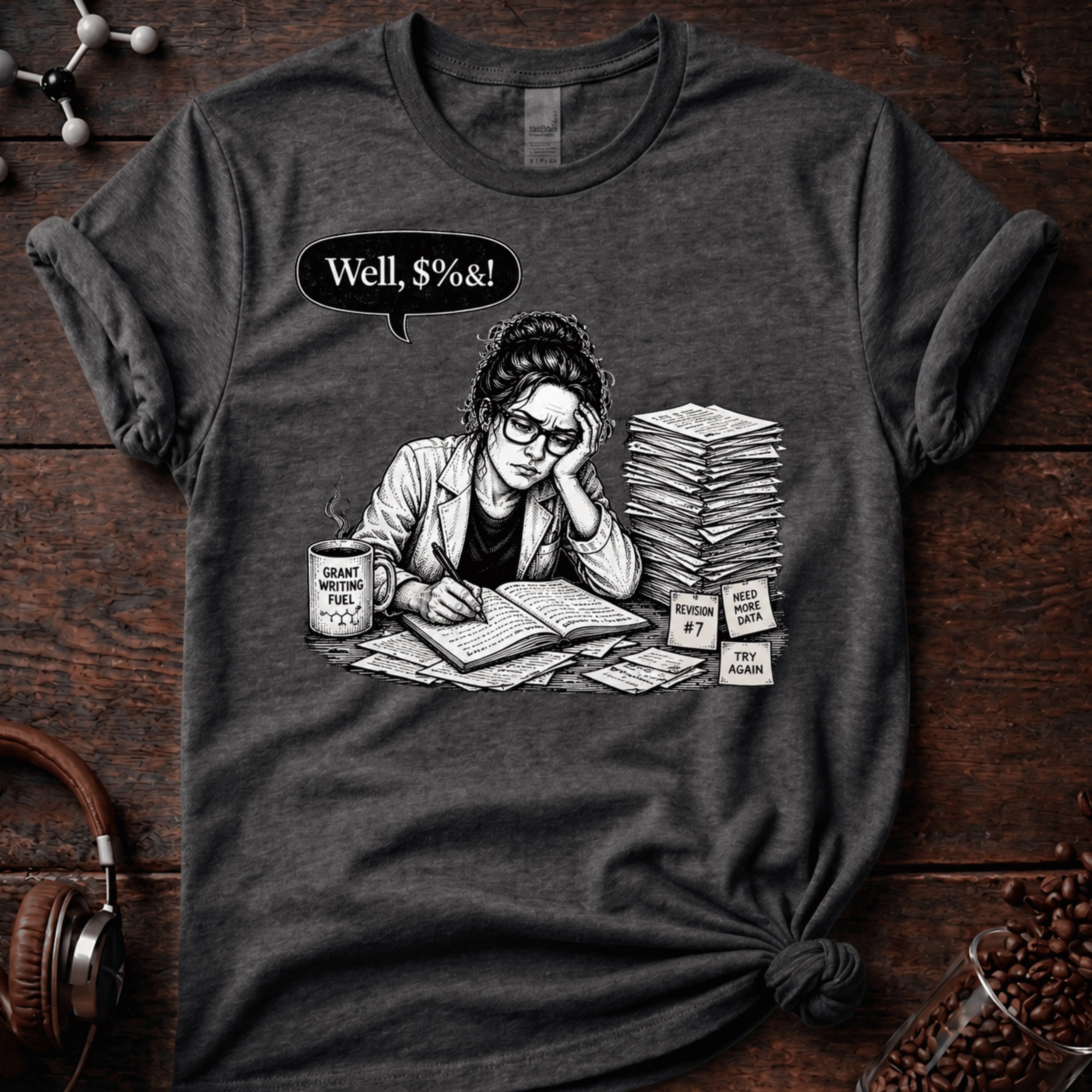 Well #$%! Tee