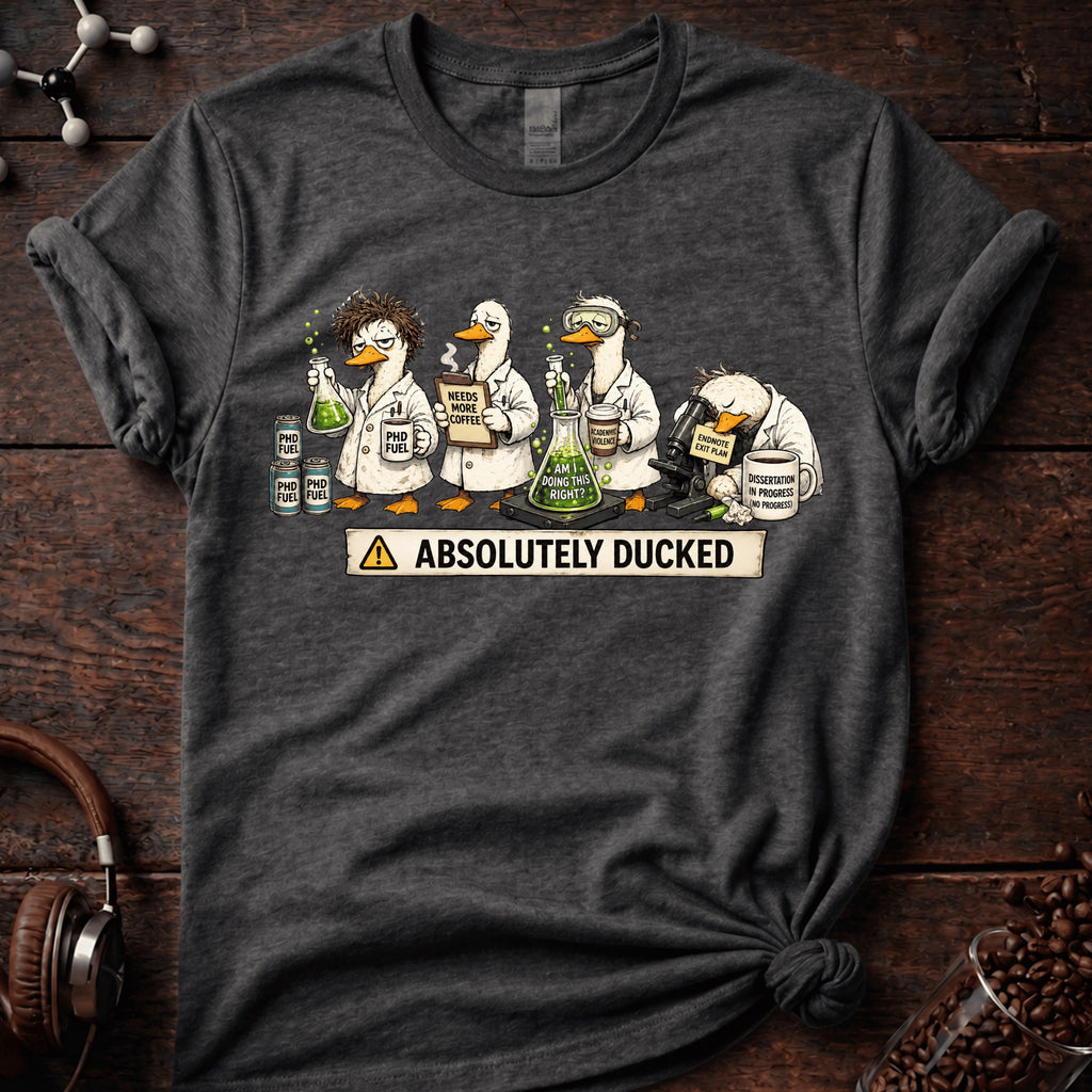 Absolutely Ducked Tee