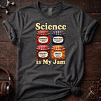 Science is My Jam Tee