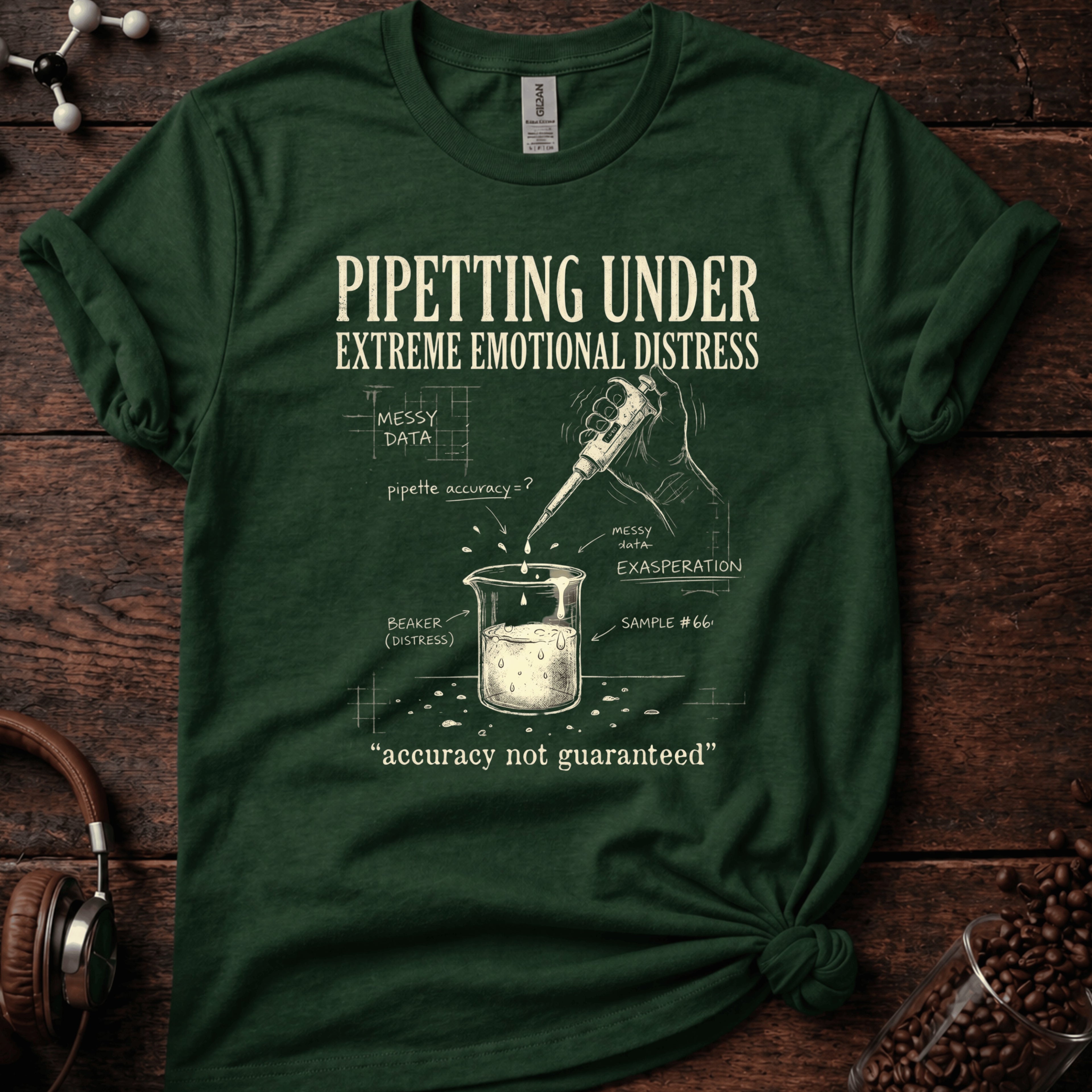 Pipetting Under Extreme Emotional Distress Tee