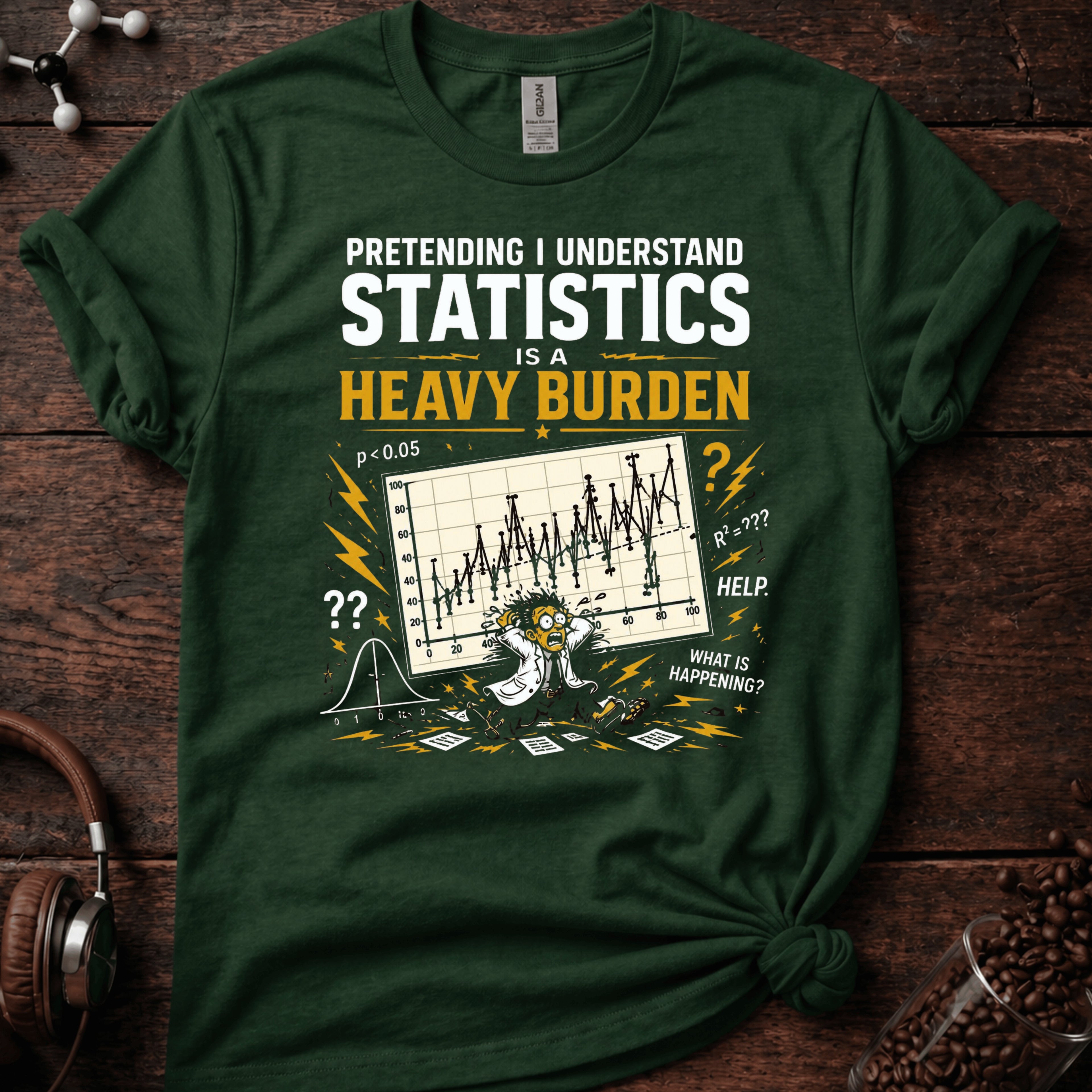 Pretending I Understand Statistics Tee