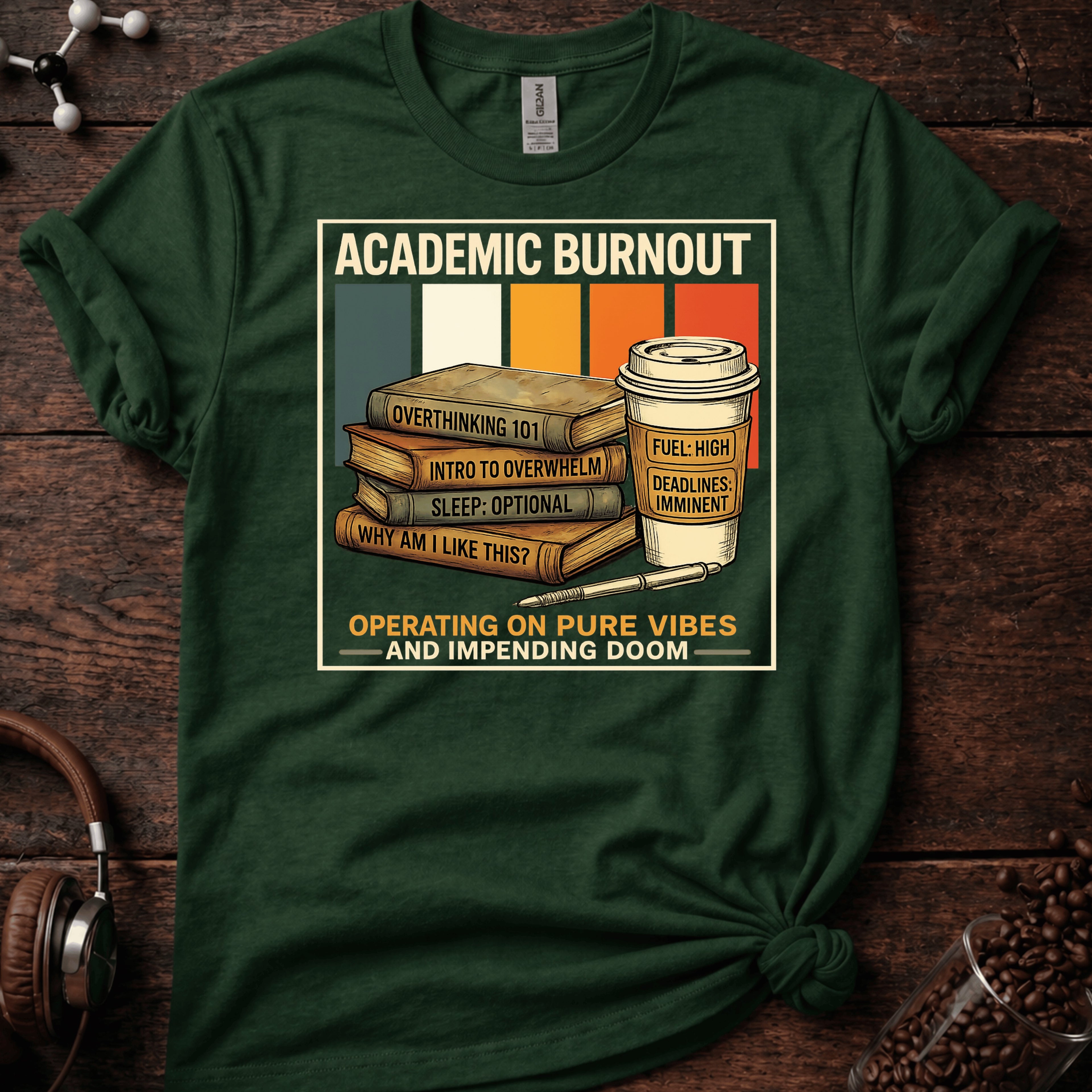 Academic Burnout Operating on Pure Vibes Tee