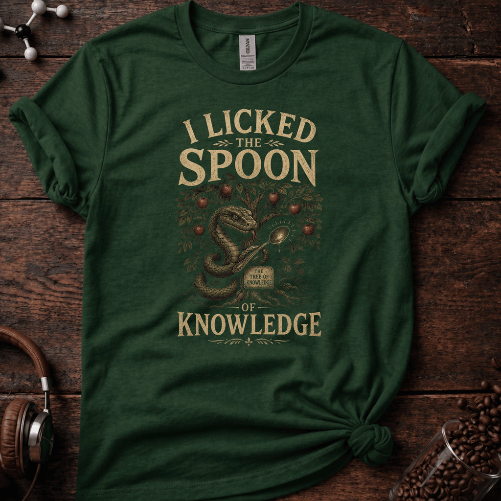 I Licked the Spoon of Knowledge Tee